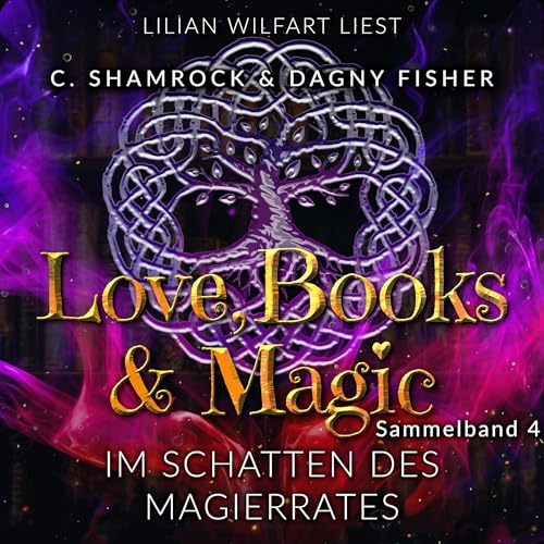 Im Schatten des Magierrates: Love, Books & Magic Sammelband 4