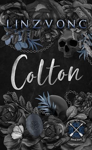 Colton: An Enemies to Lovers Revenge Dark Romance (Archer High Book 4)