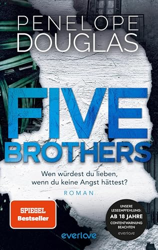 Five Brothers – Wen würdest du lieben, wenn du keine Angst hättest?: Roman | Nach »Credence« der neue heiß ersehnte Einzelband der SPIEGEL-Bestsellerautorin