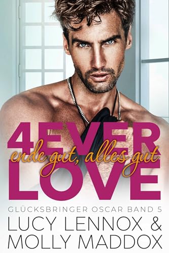 4ever love: ende gut, alles gut (Glücksbringer Oscar 5)