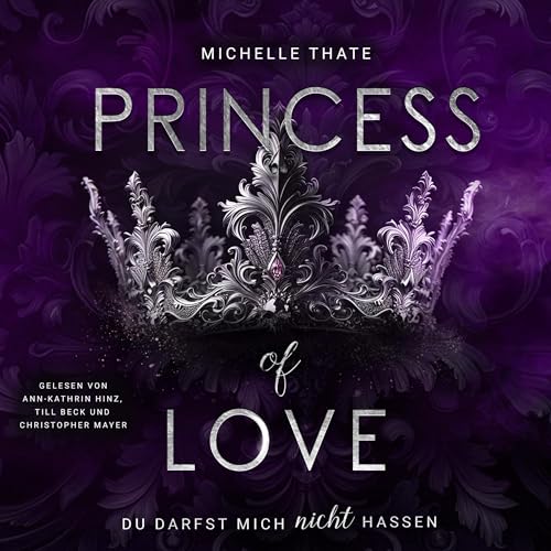 Princess of Love - Du darfst mich nicht hassen