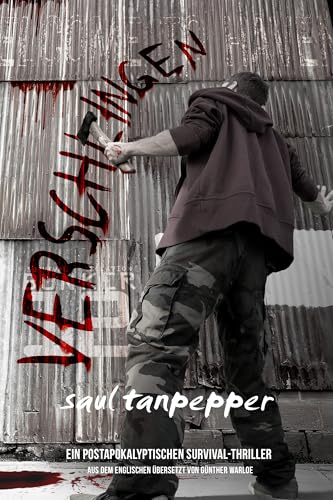 Verschlingen (BUNKER 12 serie - buch 4): Ein postapokalyptischer Survival-Thriller (BUNKER 12 – eine Serie aus der Welt von THE FLENSE)