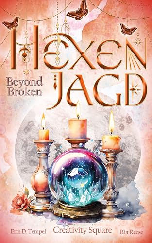 Hexenjagd: Beyond Broken: Band 4 (Hexenjagd Serie)