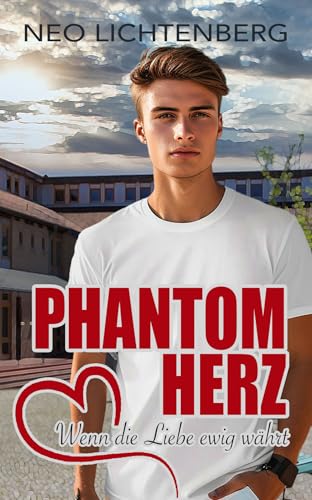 Phantomherz: Wenn die Liebe ewig währt