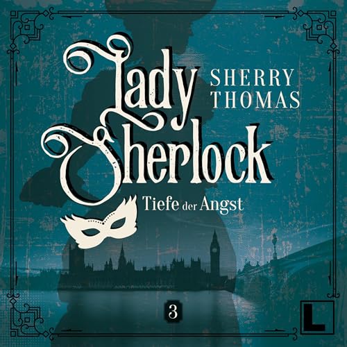 Die Tiefe der Angst: Lady Sherlock 3