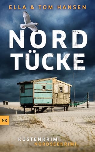 Nordtücke: Nordseekrimi Küstenkrimi (Reihe Inselpolizei Amrum-Föhr 11)