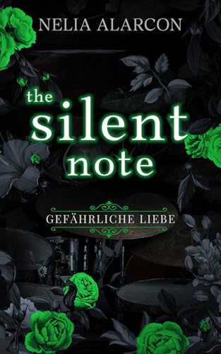 The Silent Note: Gefährliche Liebe (Könige der Redwood Prep 5)