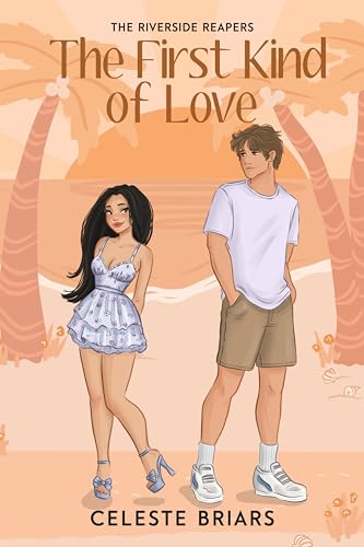 The First Kind of Love: Riverside Reapers Book 5