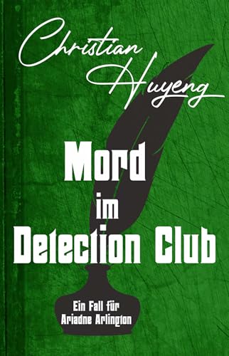 Mord im Detection Club (Ein Fall für Ariadne Arlington 7)