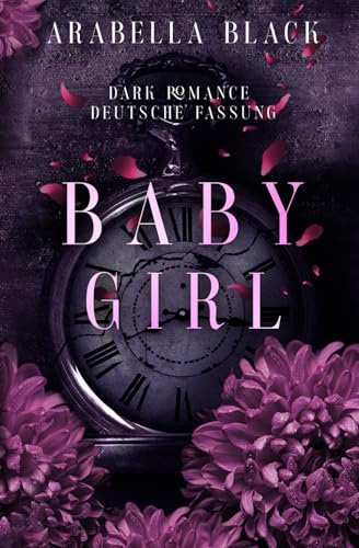 Babygirl (Dark Romance): Deutsche Fassung