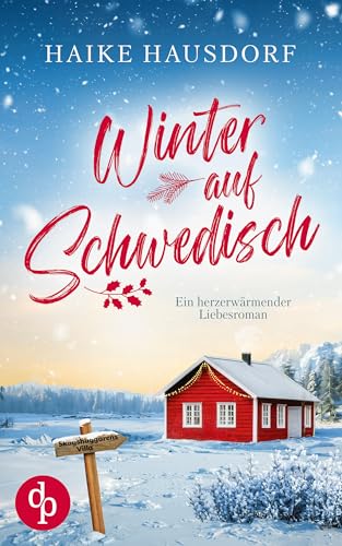 Winter auf Schwedisch: Ein herzerwärmender Liebesroman