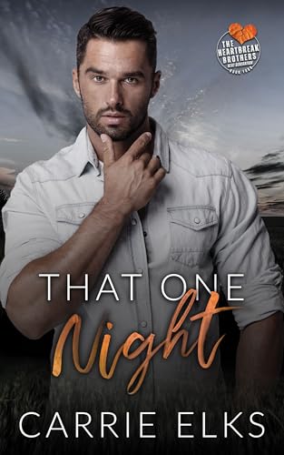 That One Night (The Heartbreak Brothers Next Generation Book 4)