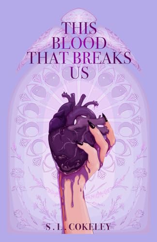 This Blood that Breaks Us (This Blood that Binds Us, Band 3)