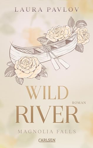 Magnolia Falls 2: Wild River: Enemies to Friends to Lovers Romance mit cosy Small Town Vibes