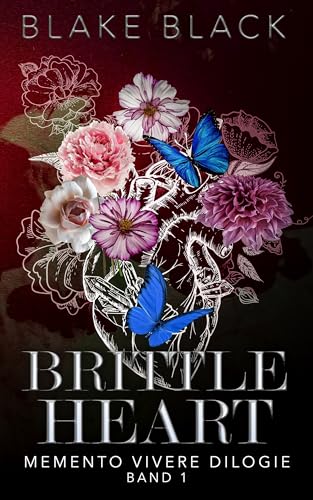 Brittle Heart (Memento Vivere Dilogie 1)