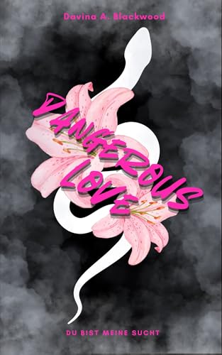 Dangerous Love: Du bist meine Sucht