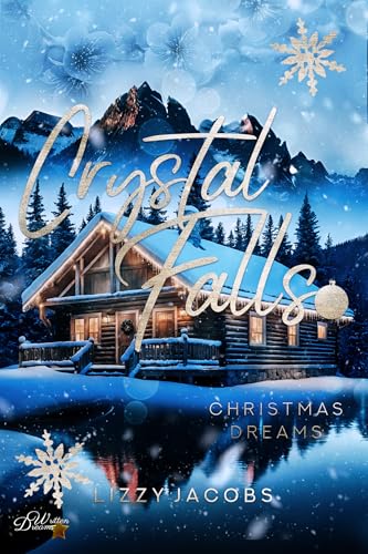Crystal Falls: Christmas Dreams (Colorado Kleinstadt Reihe 6)