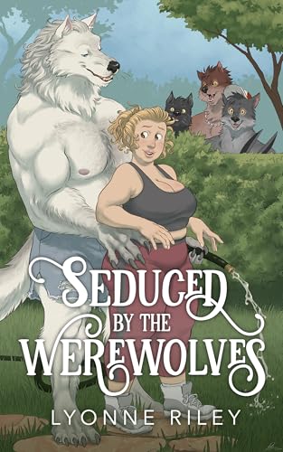 Seduced by the Werewolves: A Steamy Reverse Harem Monster Romance