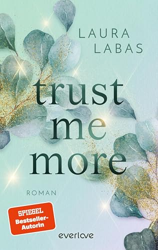 Trust Me More (Italian Summer 1): Roman | High Society-Wirbelwind trifft auf italienischen Hotelbesitzer | Die neue New-Adult-Reihe der SPIEGEL-Bestsellerautorin