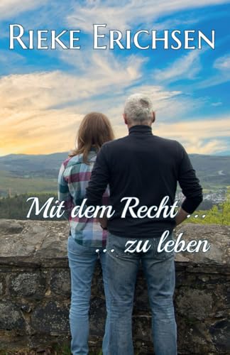Mit dem Recht ...: ... zu leben