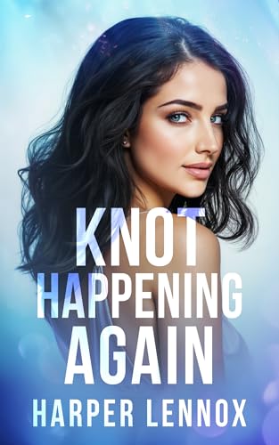 Knot Happening Again (Claimverse Book 2)