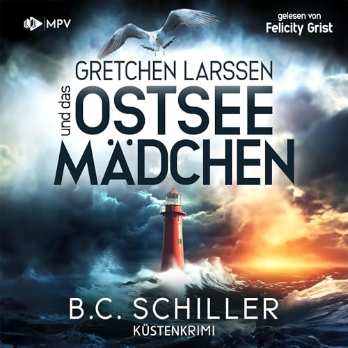 Gretchen Larssen und das Ostseemädchen: Ein Fall für Gretchen Larssen 1