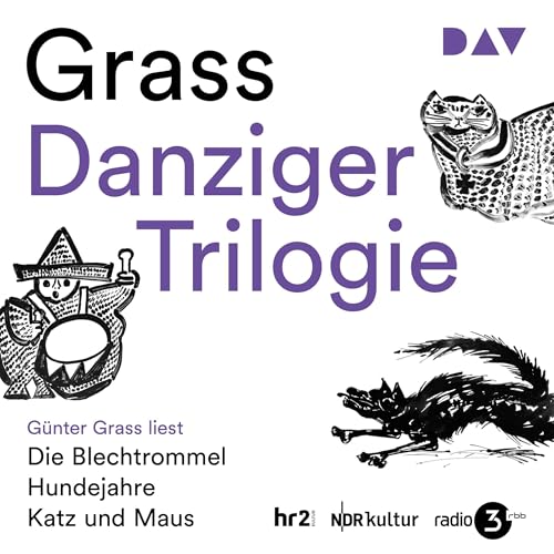 Danziger Trilogie - Die Blechtrommel, Katz und Maus, Hundejahre