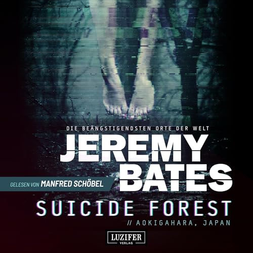 SUICIDE FOREST: Die beängstigendsten Orte der Welt 1