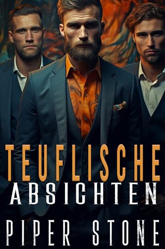 Teuflische Absichten: Eine düstere Mafia-Romanze