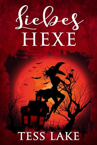 Liebeshexe (Die Torrent-Hexen von Harlot Bay 7)
