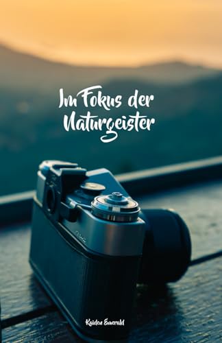 Im Fokus der Naturgeister