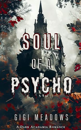 Soul of a Psycho: A Dark Academia Romance