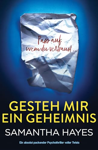 Gesteh mir ein Geheimnis: Ein absolut packender Psychothriller voller Twists