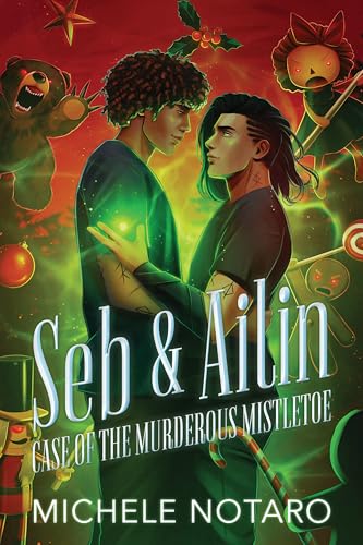 Seb & Ailin: Case of the Murderous Mistletoe