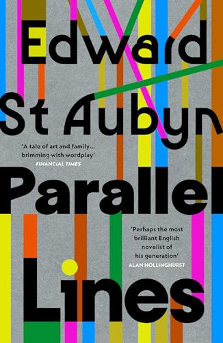 Parallel Lines: From the Booker Shortlisted author of the Patrick Melrose series