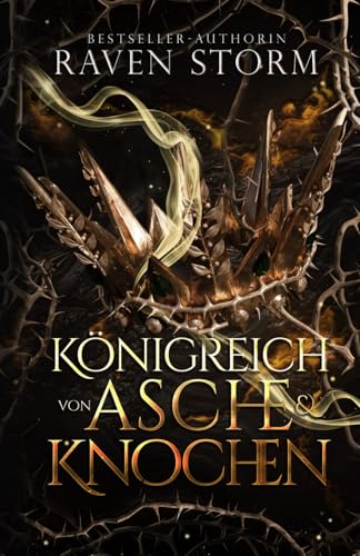 Königreich von Asche & Knochen (Königreich von Flammen & Blumen, Band 2)