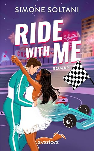 Ride with me – Die Rennstrecke ist sein Leben, bis sie ihn aus der Spur bringt: Roman | Spicy Formel 1-Sportsromance (Stella &Thomas) (Racing Hearts 2)