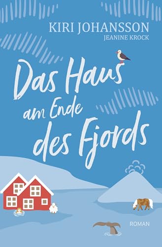 Das Haus am Ende des Fjords: Roman