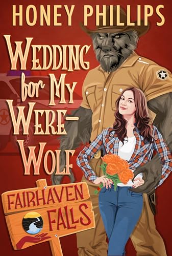 Wedding for My Werewolf: A Cozy Monster Romance (Fairhaven Falls)