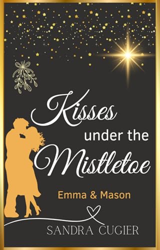 Kisses under the Mistletoe: Emma & Mason