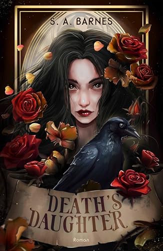 Death's Daughter: Roman | Dark Academia Romantasy um die Tochter des Todes (Erbe der Uralten 1)