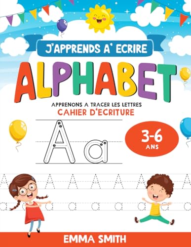 Cahier d'Ecriture Alphabet: Apprenons à tracer les lettres