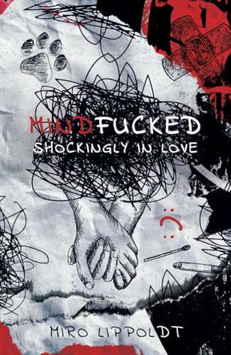 Mindfucked: Shockingly in love