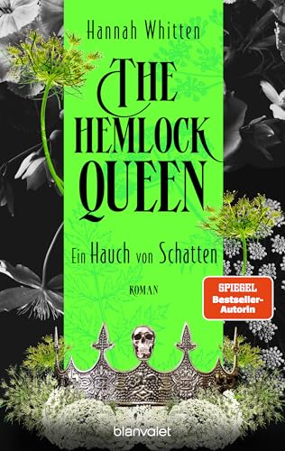 The Hemlock Queen - Ein Hauch von Schatten: Roman - Die opulente und düstere neue Romantasy-Reihe der SPIEGEL-Bestsellerautorin! (Nightshade Crown 2)