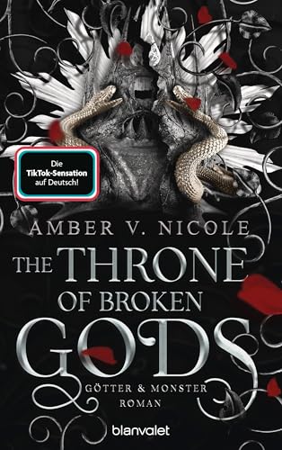 The Throne of Broken Gods - Götter und Monster 2: Roman - Die auf TikTok gehypte Dark-Romantasy endlich auf Deutsch!