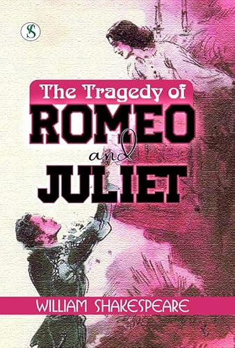 The Tragedy of Romeo and Juliet
