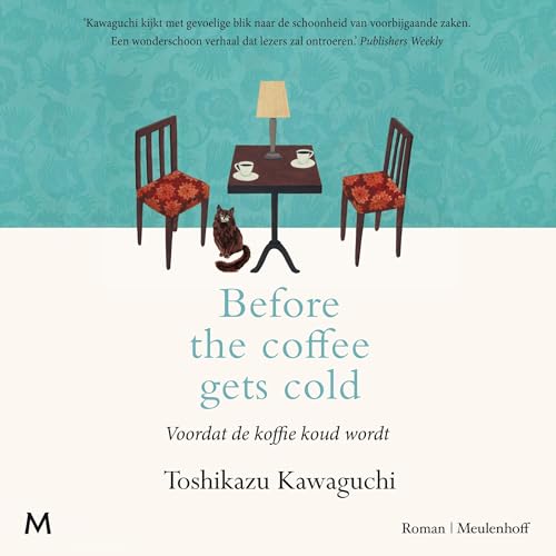 Before the coffee gets cold: Voordat de koffie koud wordt