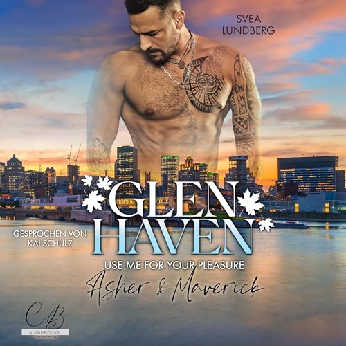 Use me for your pleasure - Asher & Maverick: Glen Haven 3