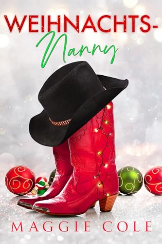 Weihnachtsnanny: Milliardär, alleinerziehender Vater und die Nanny (Die Cartwright-Familie 2)