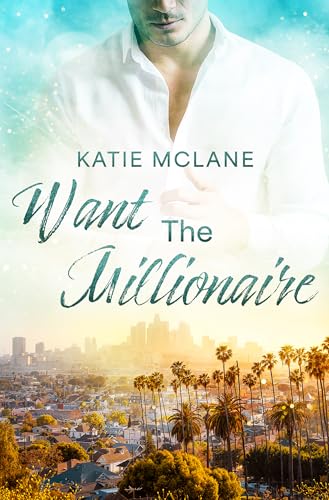 Want The Millionaire (California Heat)
